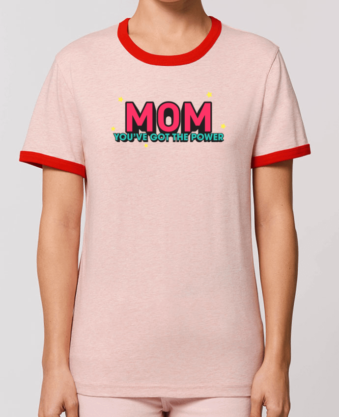 T-shirt Mom you've got the power par tunetoo