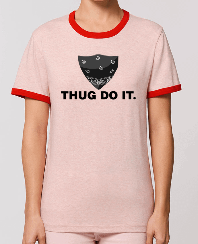 T-shirt Thug do it par tunetoo