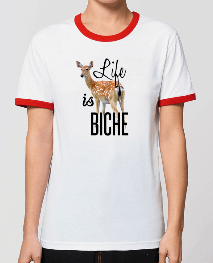 T-shirt Life is a biche par tunetoo