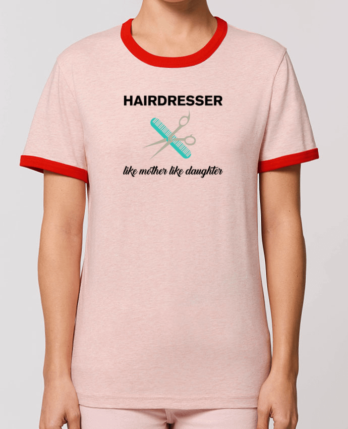 T-Shirt Contrasté Unisexe Stanley RINGER Hairdresser like mother like daughter by tunetoo