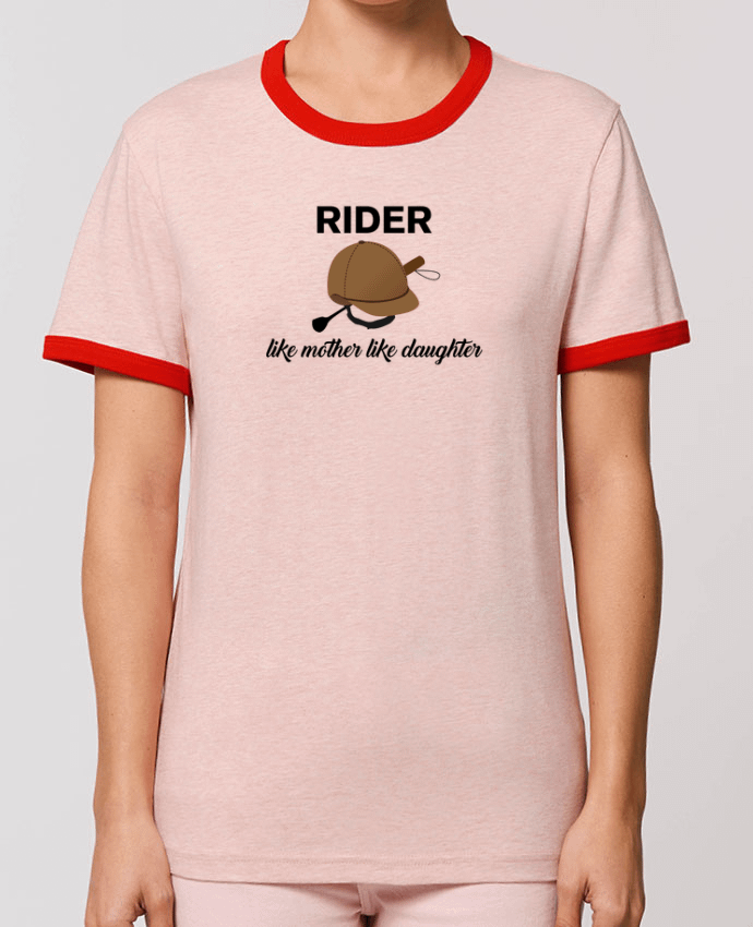 T-Shirt Contrasté Unisexe Stanley RINGER Rider like mother like daughter by tunetoo