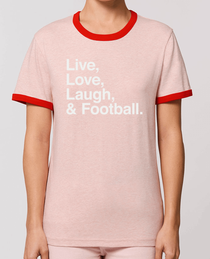 T-shirt Live Love Laugh and football - white par justsayin