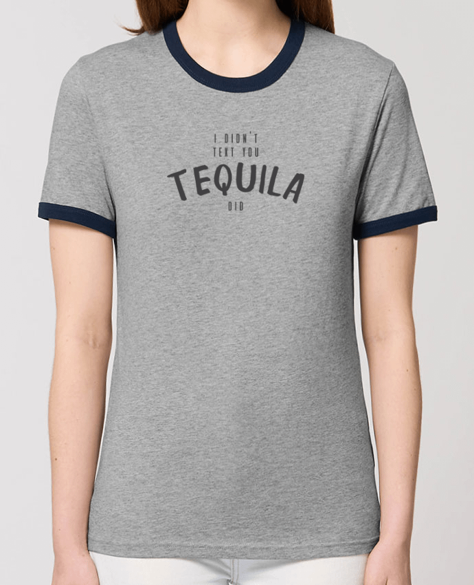 T-shirt I didn't text you Tequila did par tunetoo
