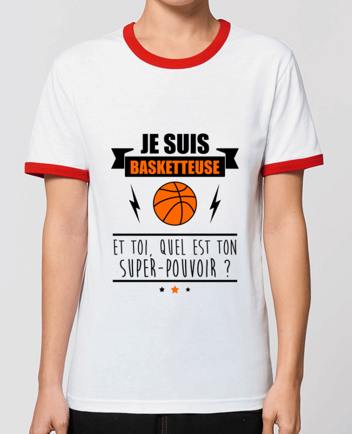 T-Shirt Contrasté Unisexe Stanley RINGER Je suis basketteuse et toi, quel est ton super-pouvoir ? by Benichan