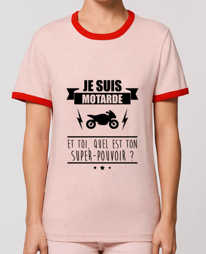 T-Shirt Contrasté Unisexe Stanley RINGER Je suis motarde et toi, quel est ton super-pouvoir ? por Benichan