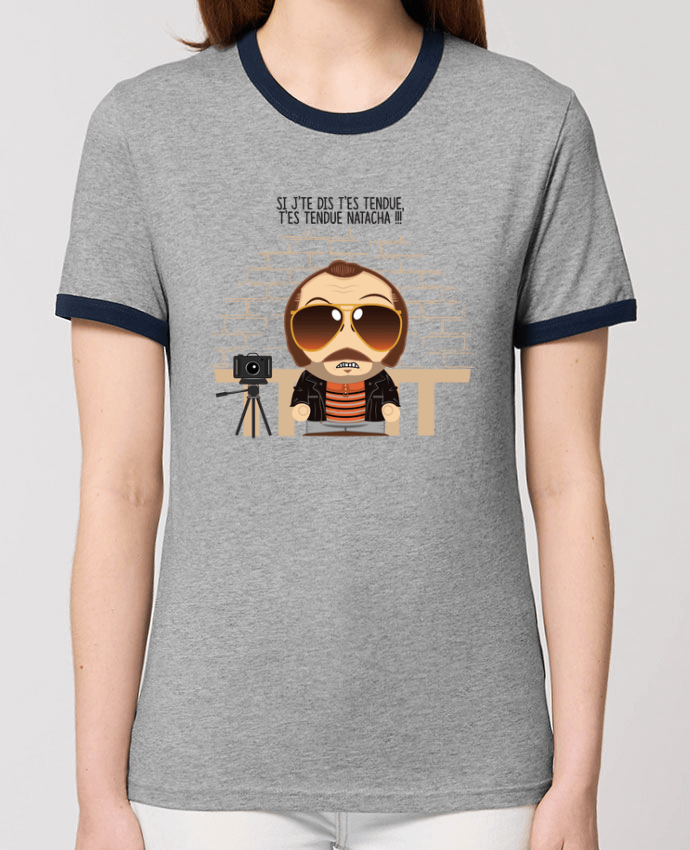T-shirt T'es tendue Natacha par PTIT MYTHO