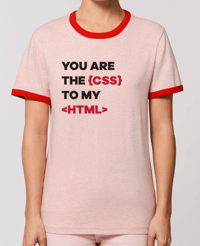 T-Shirt Contrasté Unisexe Stanley RINGER You are the css to my html by tunetoo