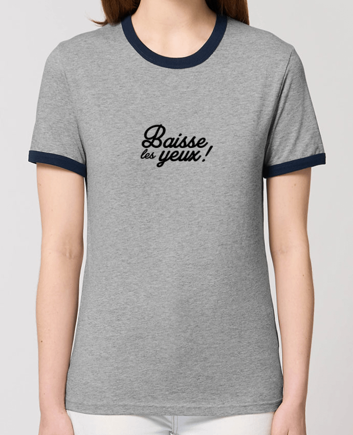 T-shirt Baisse les yeux ! par Nana