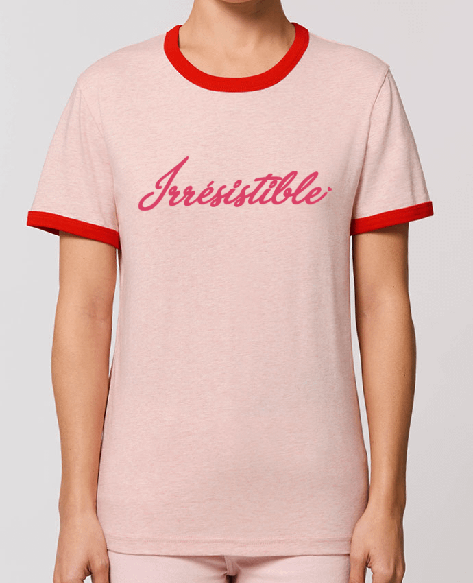 T-shirt Irrésistible femme par tunetoo