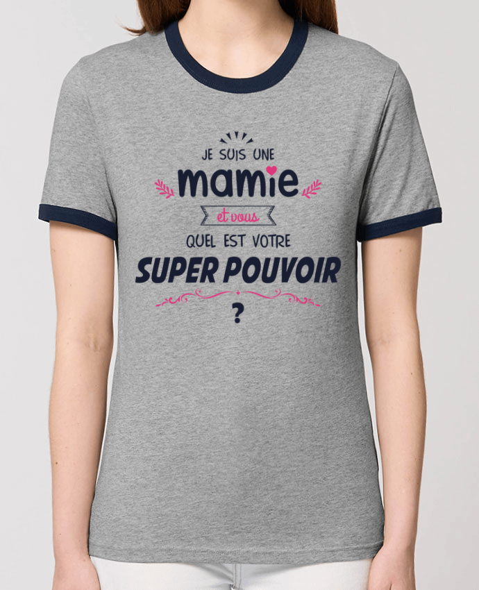 T-shirt Mamie et vous, quel est votre super-pouvoir ? par tunetoo