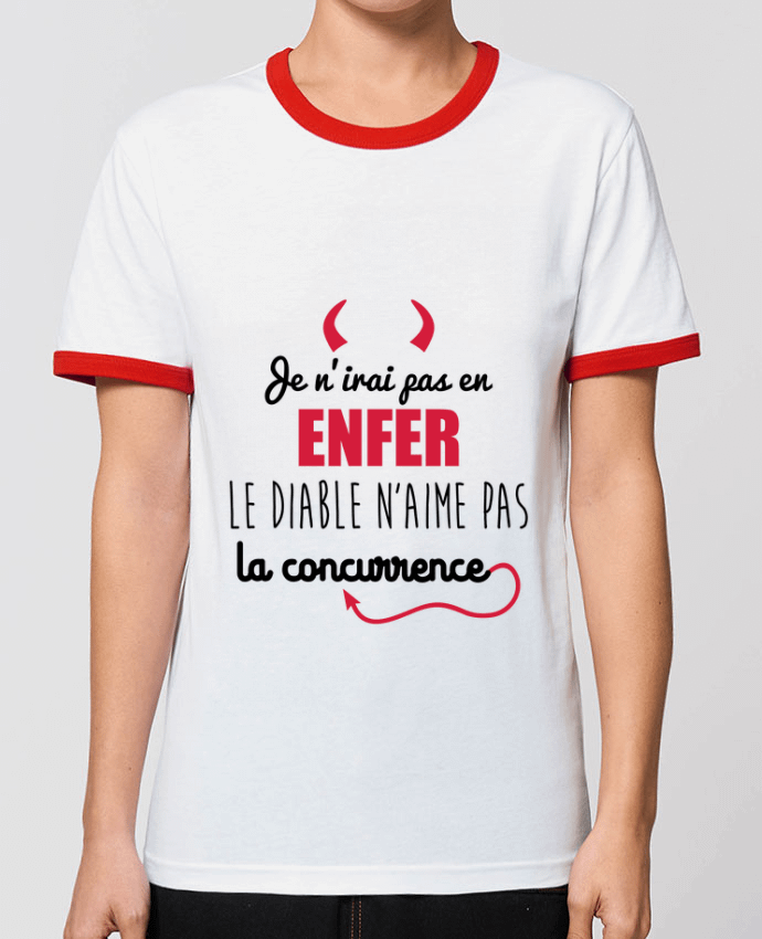 T-shirt Je n'irai pas en enfer, le diable n'aime pas la concurrence par Benichan