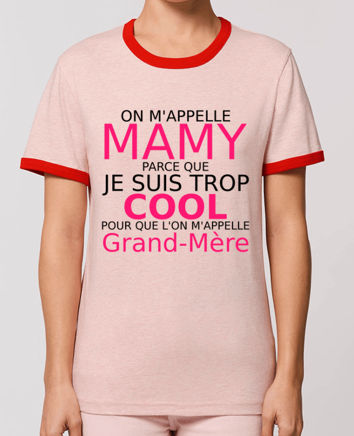 T-Shirt Contrasté Unisexe Stanley RINGER on m'appelle mamy por Milie