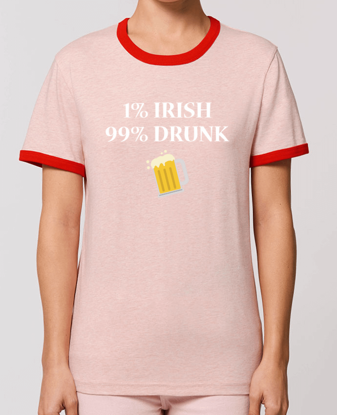 T-Shirt Contrasté Unisexe Stanley RINGER 1% Irish 99% Drunk by tunetoo