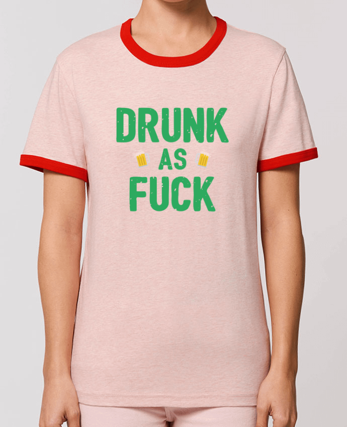 T-Shirt Contrasté Unisexe Stanley RINGER Drunk as fuck by tunetoo