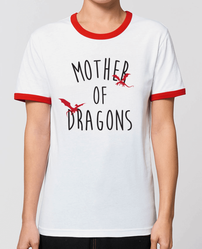 T-Shirt Contrasté Unisexe Stanley RINGER Mother of Dragons - Game of thrones por tunetoo