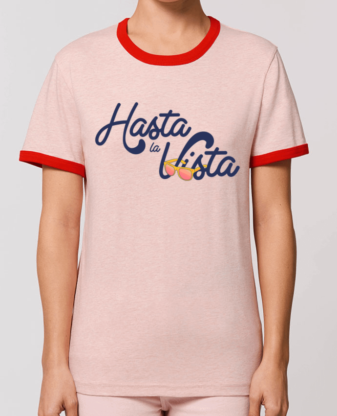 T-Shirt Contrasté Unisexe Stanley RINGER Hasta la Vista by tunetoo