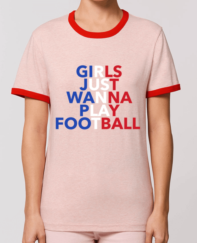 T-Shirt Contrasté Unisexe Stanley RINGER Girls just wanna play football por tunetoo