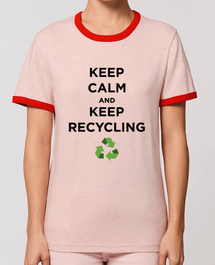 T-Shirt Contrasté Unisexe Stanley RINGER Keep calm and keep recycling by tunetoo
