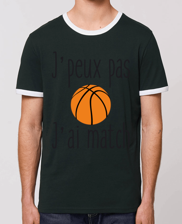 Unisex ringer t-shirt Ringer J'peux pas j'ai match de basket by Benichan