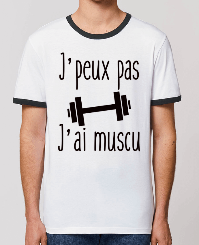 Unisex ringer t-shirt Ringer J'peux pas j'ai muscu by Benichan