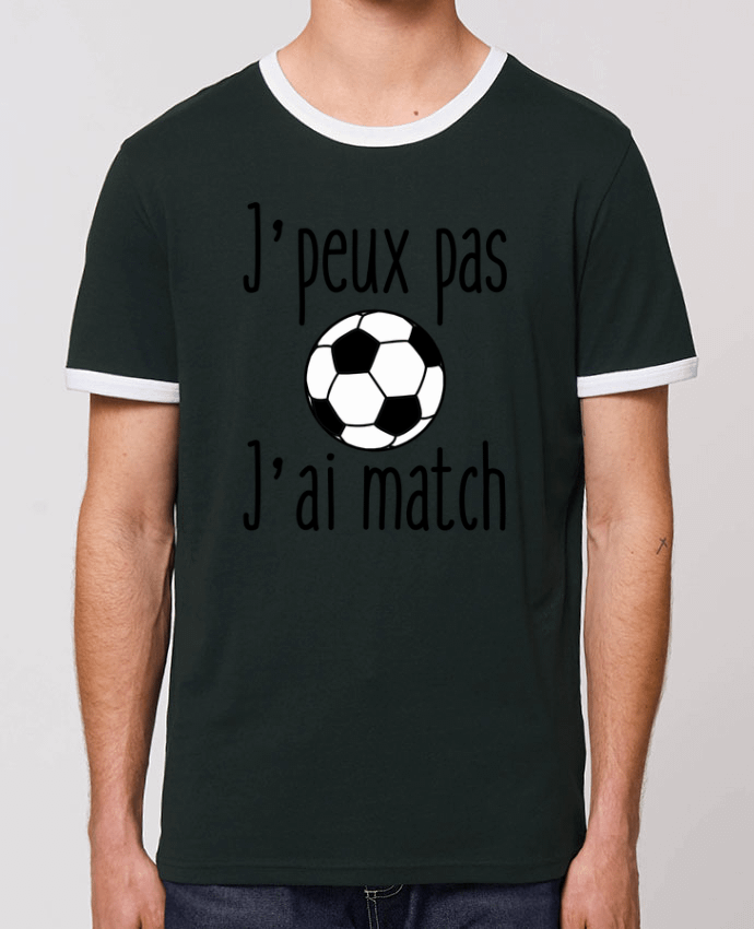 T-Shirt Contrasté Unisexe Stanley RINGER J'peux pas j'ai match de foot by Benichan