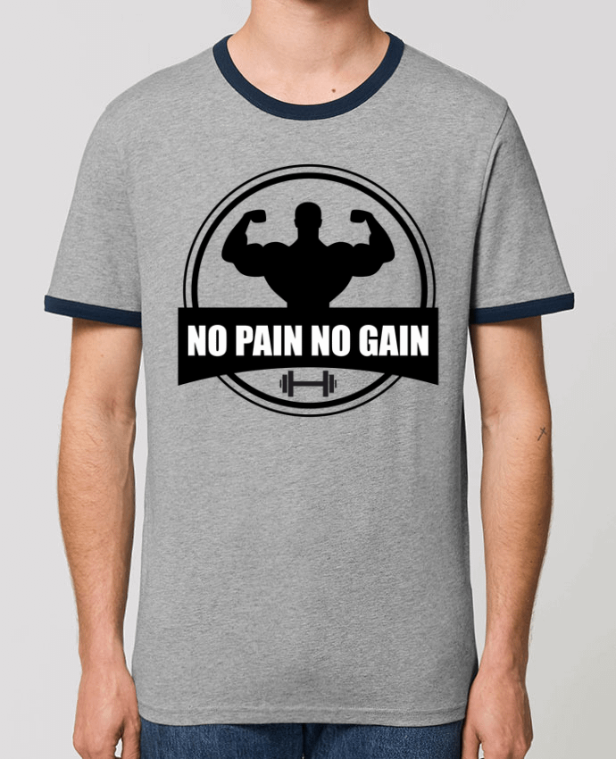 T-Shirt Contrasté Unisexe Stanley RINGER No pain no gain Muscu Musculation by Benichan