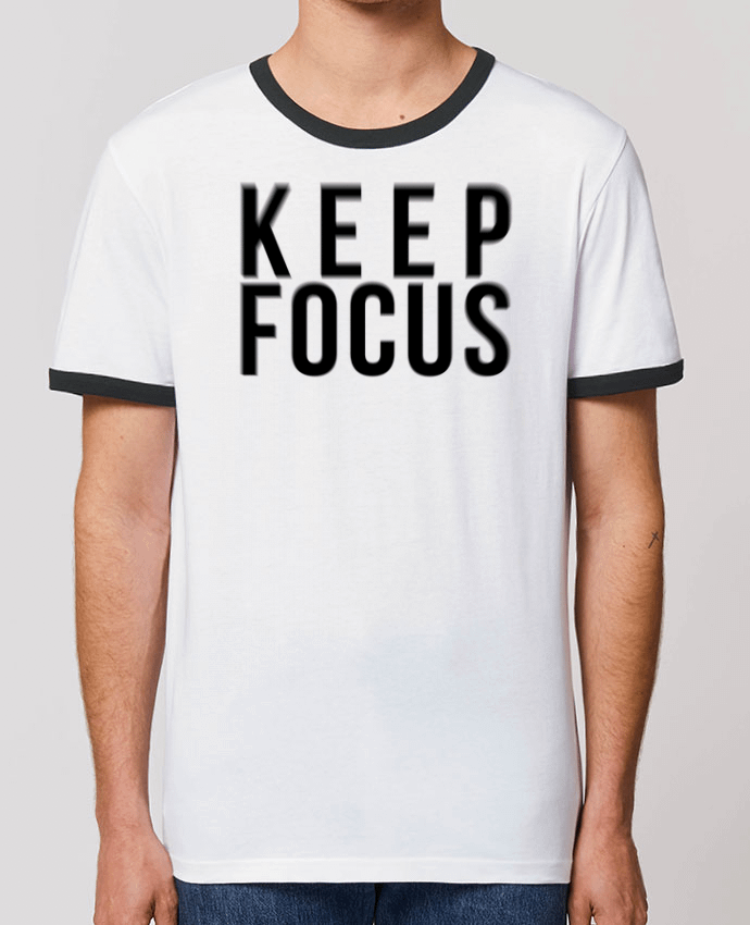 T-shirt KEEP FOCUS par tunetoo