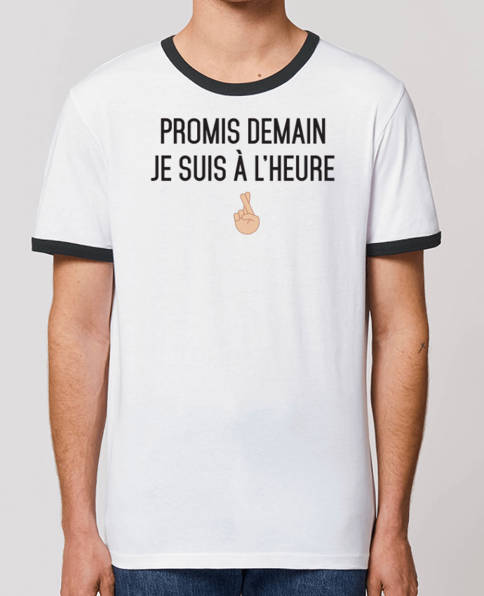 Unisex ringer t-shirt Ringer Promis demain je suis à l'heure -white version by tunetoo