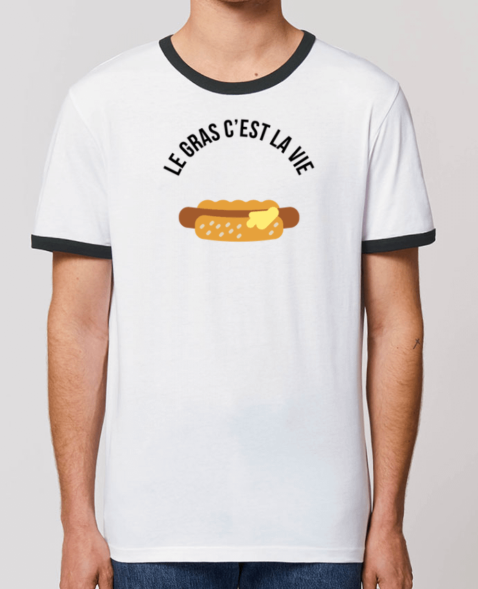 Unisex ringer t-shirt Ringer Le gras c'est la vie by tunetoo