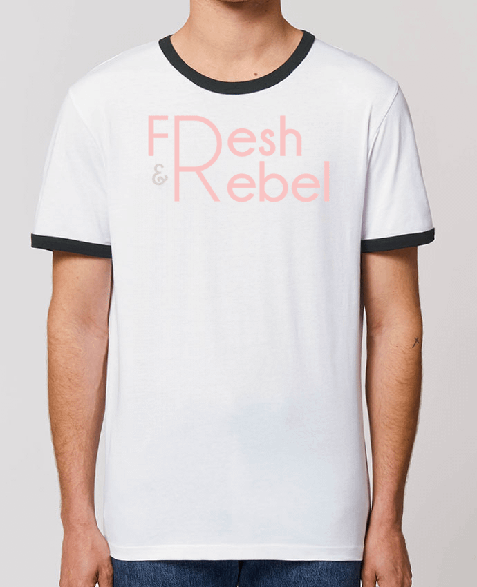 Unisex ringer t-shirt Ringer Fresh and Rebel by tunetoo