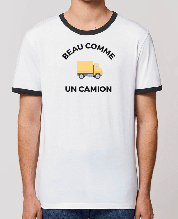 T-Shirt Contrasté Unisexe Stanley RINGER Beau comme un camion by Ruuud