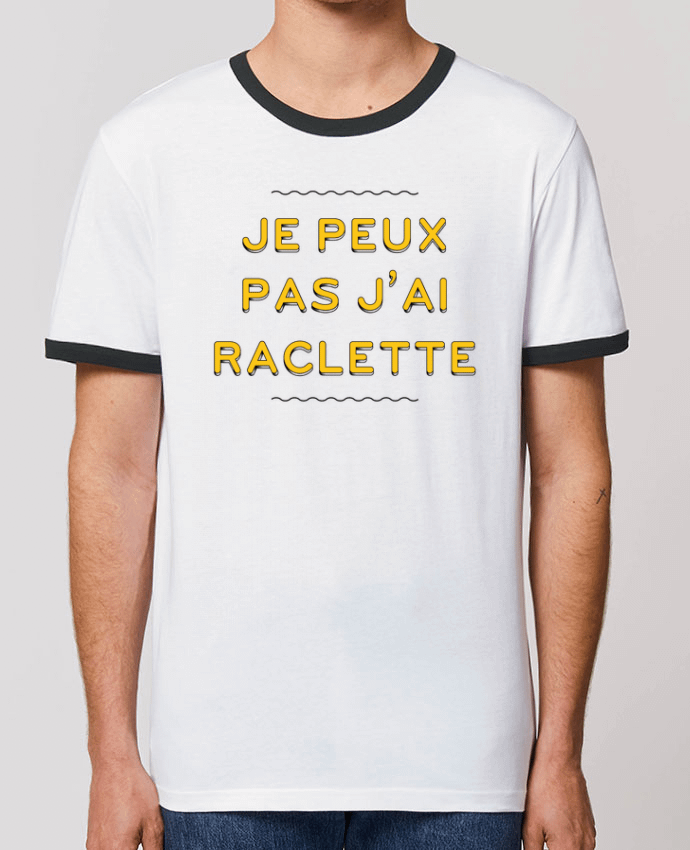 Unisex ringer t-shirt Ringer Je peux pas j'ai raclette by tunetoo