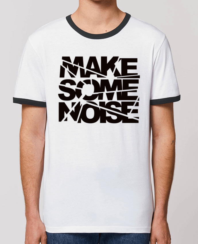 T-shirt Make Some Noise par Freeyourshirt.com