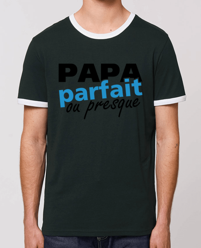 Unisex ringer t-shirt Ringer Papa byfait ou presque by GraphiCK-Kids