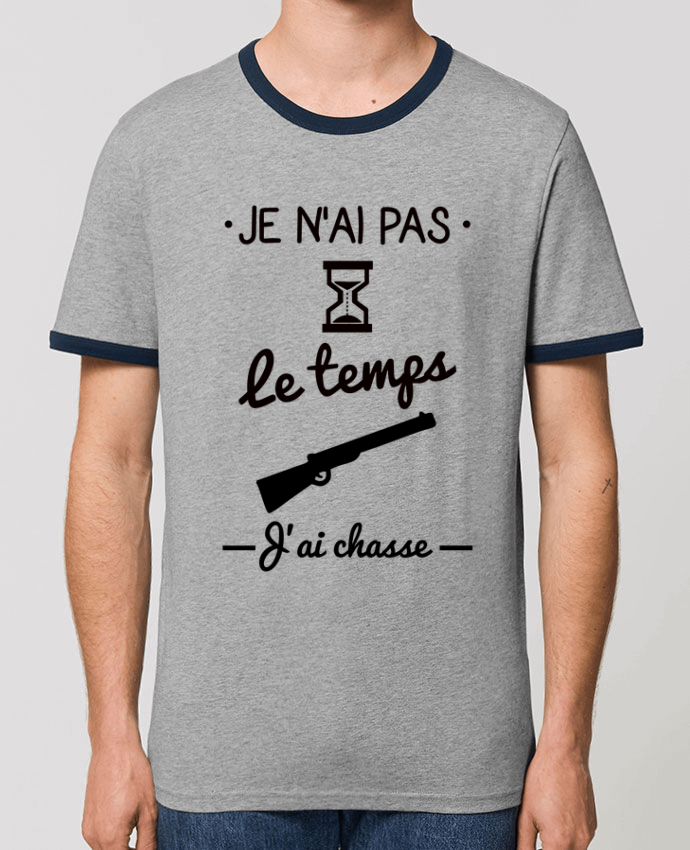 T-Shirt Contrasté Unisexe Stanley RINGER Pas le temps j'ai chasse,chasseur by Benichan