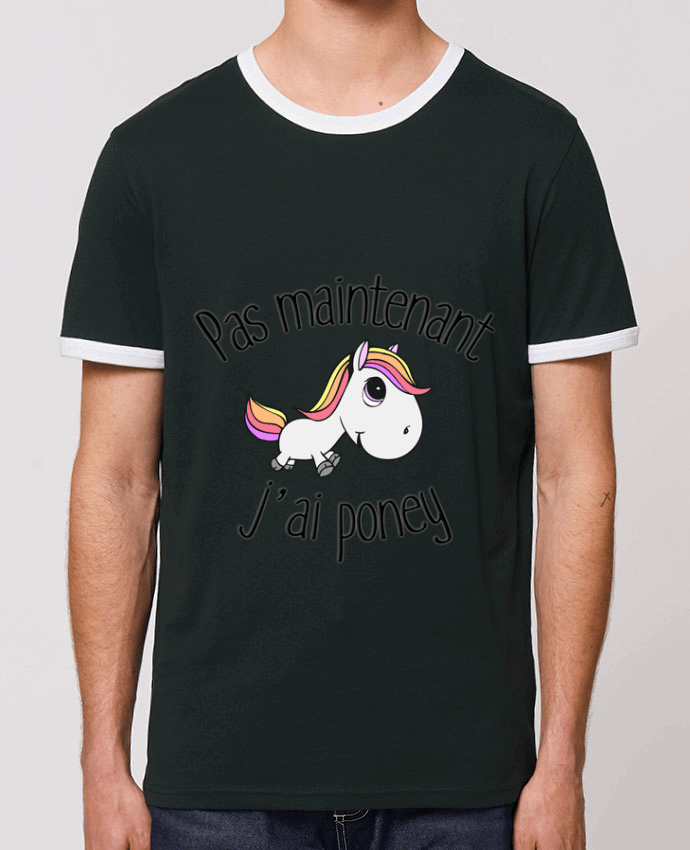 T-Shirt Contrasté Unisexe Stanley RINGER Pas maintenant j'ai poney by FRENCHUP-MAYO
