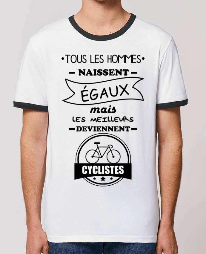 T-shirt Tous les hommes naissent égaux mais les meilleurs deviennent cyclistes, cycliste, vélo par B