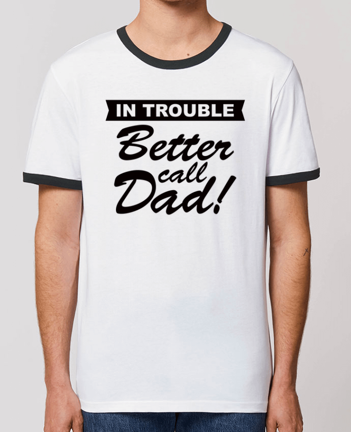 CAMISETA BORDES EN CONTRASTE UNISEX Stanley RINGER Better call dad por Freeyourshirt.com