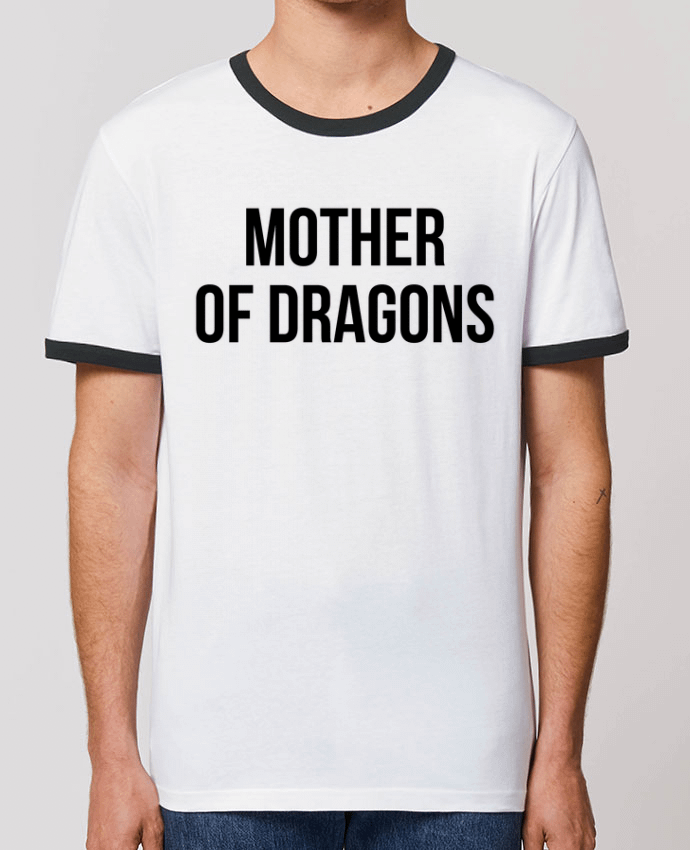 T-Shirt Contrasté Unisexe Stanley RINGER Mother of dragons by Bichette