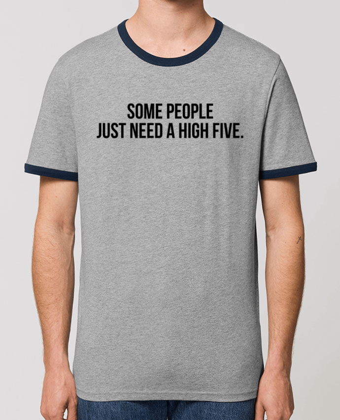 Unisex ringer t-shirt Ringer Some people just need a high five. by Bichette