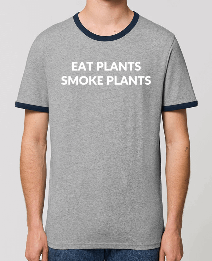 Unisex ringer t-shirt Ringer Eat plants smoke plants by Bichette