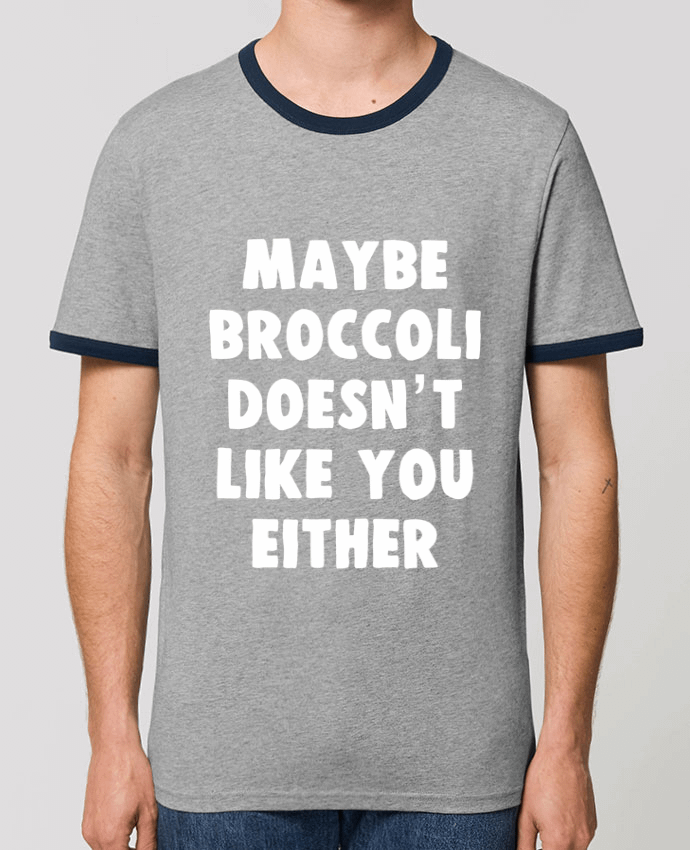 T-Shirt Contrasté Unisexe Stanley RINGER Maybe broccoli doesn't like you either by Bichette