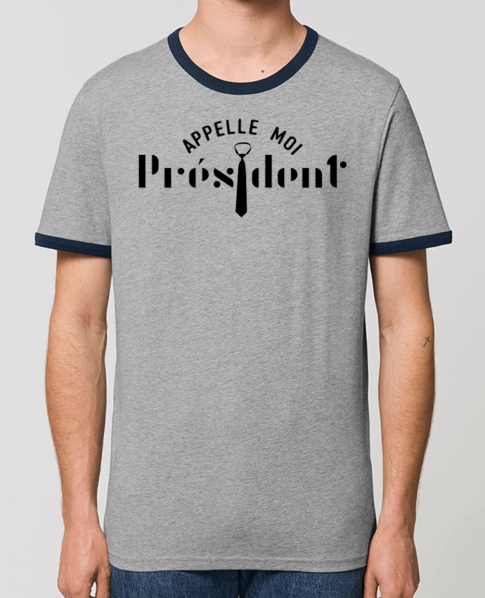 T-shirt Appelle moi président par tunetoo