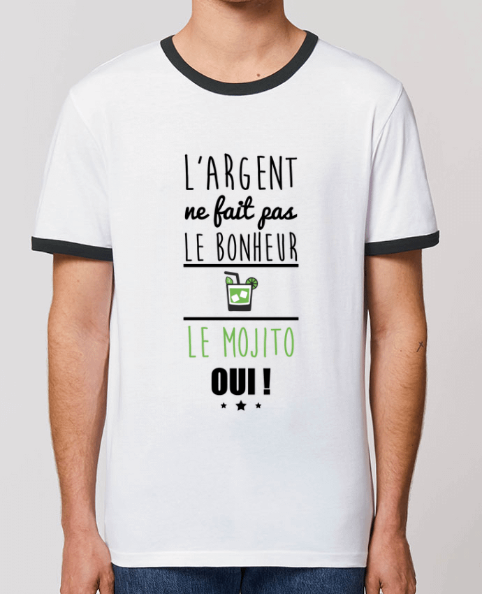 Unisex ringer t-shirt Ringer L'argent ne fait pas le bonheur le mojito oui ! by Benichan