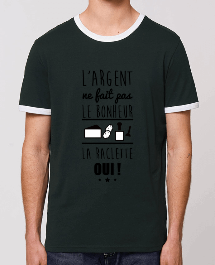 T-shirt L'argent ne fait pas le bonheur la raclette oui ! par Benichan