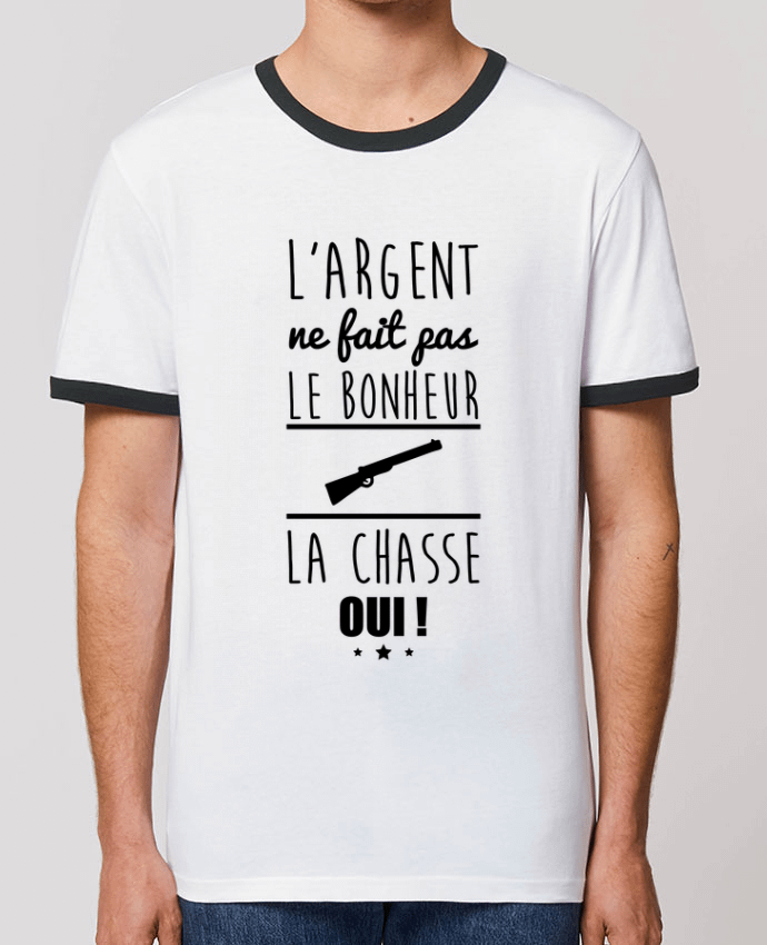 Unisex ringer t-shirt Ringer L'argent ne fait pas le bonheur la chasse oui ! by Benichan
