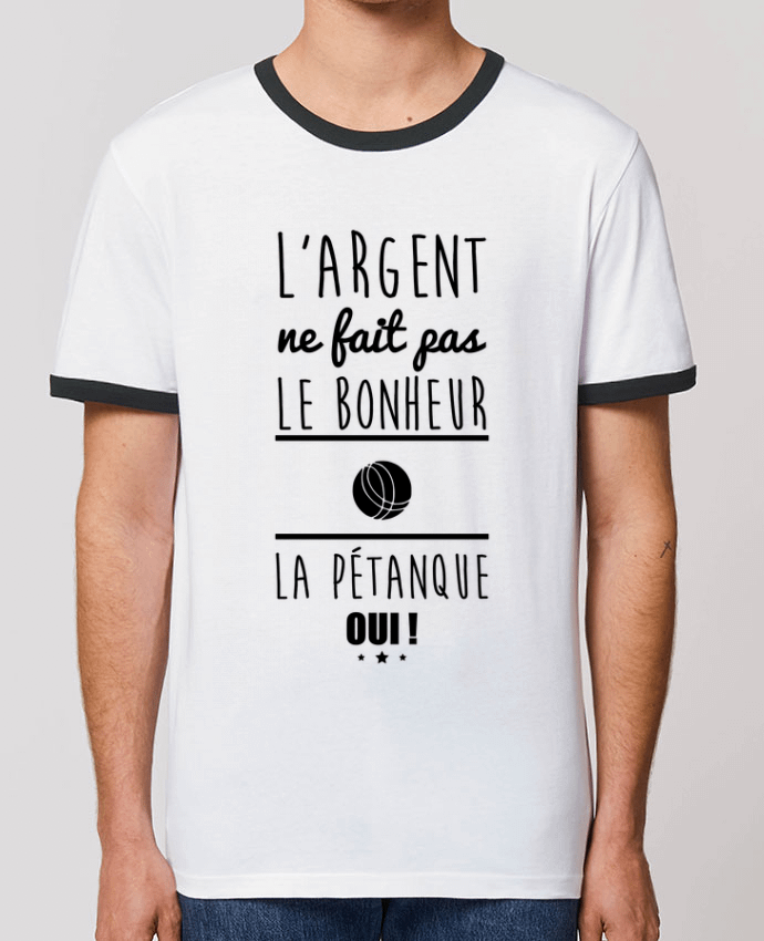 T-shirt L'argent ne fait pas le bonheur la pétanque oui ! par Benichan