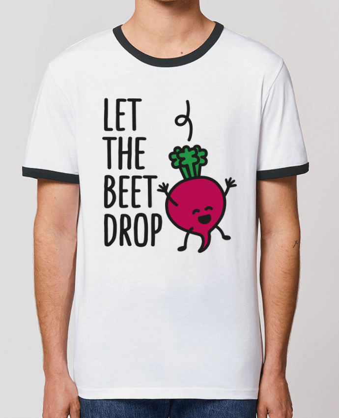 Unisex ringer t-shirt Ringer Let the beet drop by LaundryFactory