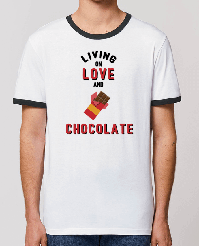 Unisex ringer t-shirt Ringer Living on love and chocolate by tunetoo