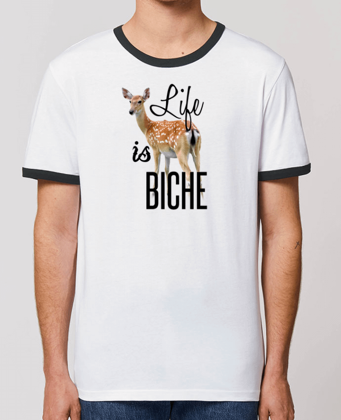 Unisex ringer t-shirt Ringer Life is a biche by tunetoo